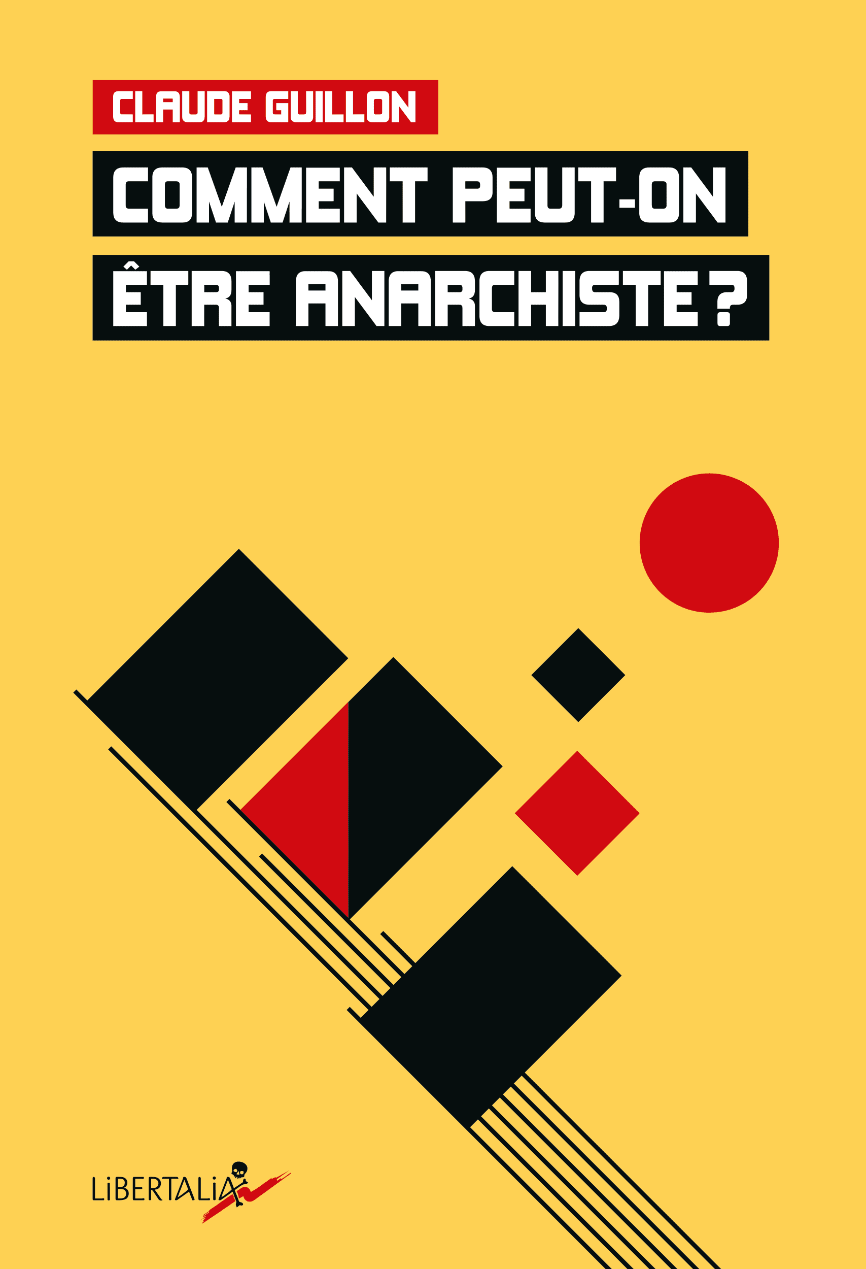 Comment peut-on être anarchiste ?